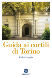 Guida ai cortili di Torino