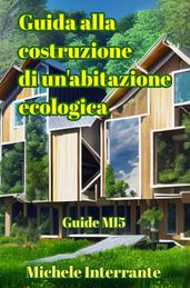 Guida alla costruzione di un abitazione ecologica