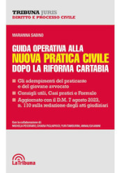 Guida operativa alla nuova pratica civile dopo la riforma Cartabia