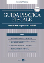 Guida pratica fiscale. Testo unico imposte sui redditi 2022