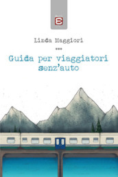 Guida per viaggiatori senz auto