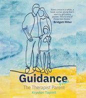 Guidance from The Therapist Parent