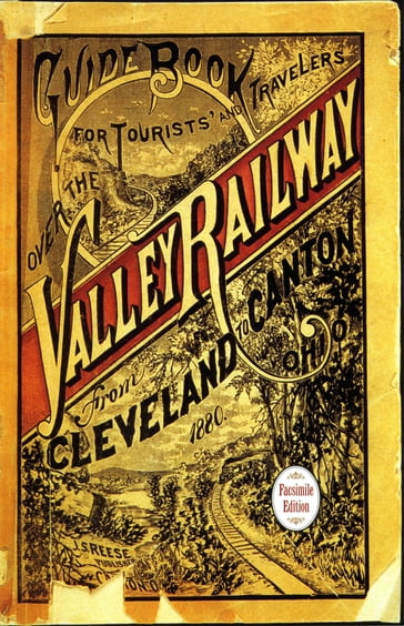 Guide Book for the Tourist and Traveler over the Valley Railway - John S. Reese