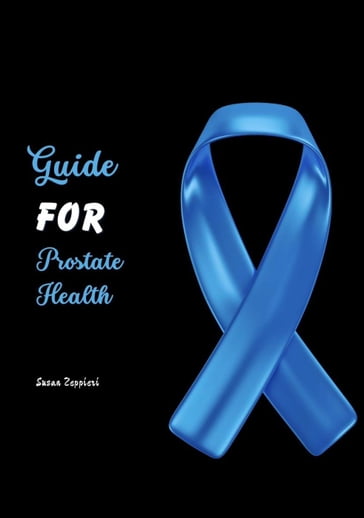 Guide For Prostate Health - Susan Zeppieri