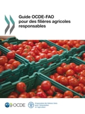 Guide OCDE-FAO pour des filières agricoles responsables