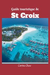 Guide Touristique de St-Croix