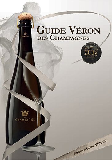 Guide VERON des Champagnes 2016 - Michel VERON