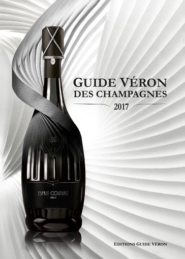 Guide VERON des Champagnes 2017 - Michel VERON