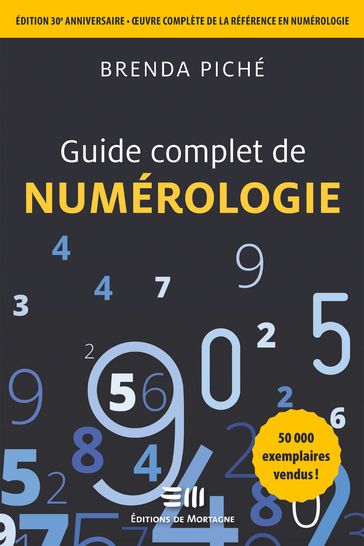 Guide complet de la Numérologie - Brenda Piché