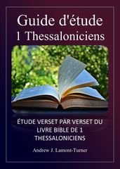 Guide d étude: 1 Thessaloniciens