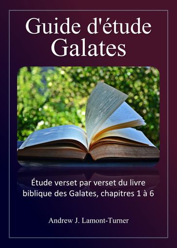 Guide d'étude: Galates - Andrew J. Lamont-Turner