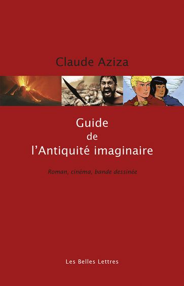 Guide de l'Antiquité imaginaire - Claude AZIZA