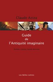 Guide de l Antiquité imaginaire