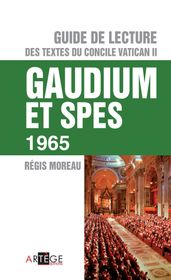 Guide de Lecture du concile Vatican II, Gaudium et spes