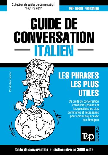 Guide de conversation Français-Italien et vocabulaire thématique de 3000 mots - Andrey Taranov