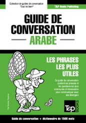 Guide de conversation Français-Arabe et dictionnaire concis de 1500 mots