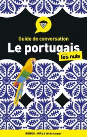 Guide de conversation - Le Portugais pour les Nuls 4e édition