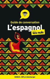 Guide de conversation - L Espagnol pour les Nuls, 4e édition