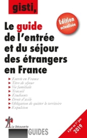 Guide de l entrée et du séjour des étrangers en France