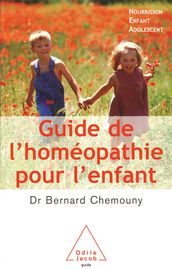 Guide de l homéopathie pour l enfant