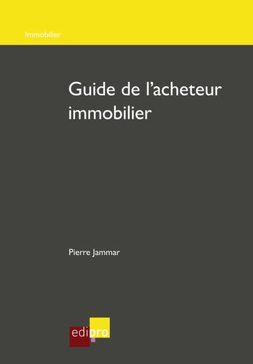 Guide de l'acheteur immobilier - Pierre Jammar