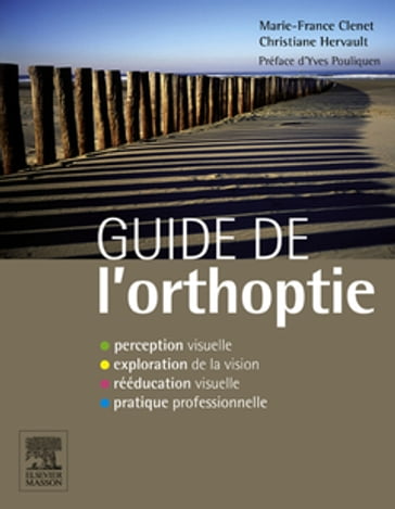 Guide de l'orthoptie - Christiane Hervault - Marie-France Clenet