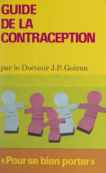 Guide de la contraception - Jean-Pierre Goiran - Richard Kohn