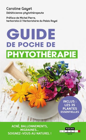 Guide de poche de phytothérapie - Caroline Gayet - Michel Pierre