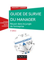 Guide de survie du manager - 2e éd.