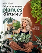 Guide de survie pour plantes d intérieur