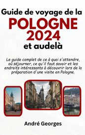 Guide de voyage de la POLOGNE 2024 et audelà