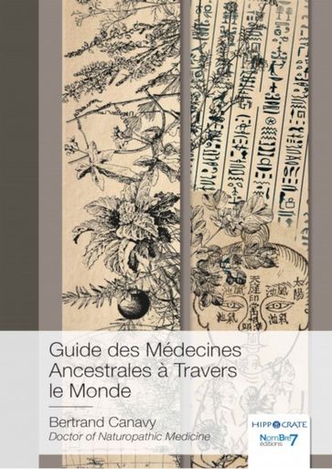 Guide des Médecines Ancestrales à Travers le Monde - Bertrand Canavy