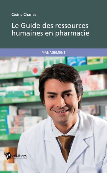 Le Guide des ressources humaines en pharmacie - Cédric Charlas