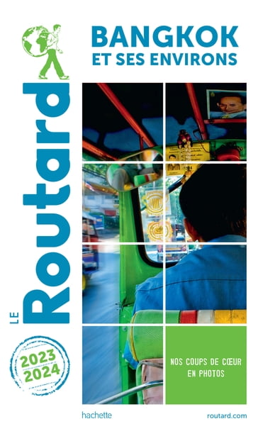 Guide du Routard Bangkok 2023/24 - Collectif