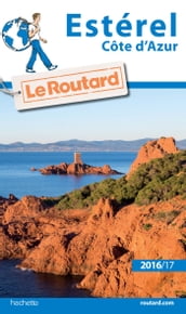 Guide du Routard Estérel (Côte d Azur) 2016/2017
