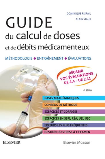 Guide du calcul de doses et de débits médicamenteux - Alain Viaux - Dominique Rispail