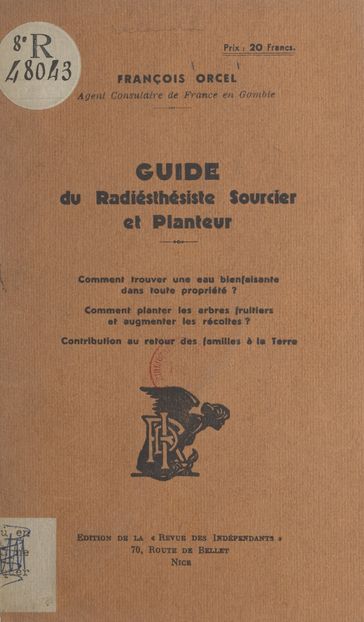 Guide du radiesthésiste sourcier et planteur - François Orcel