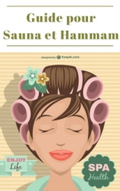 Guide pour Sauna et Hammam
