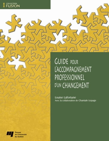 Guide pour l'accompagnement professionnel d'un changement - Louise Lafortune