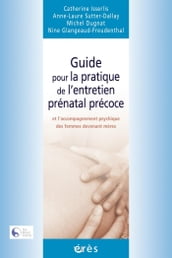 Guide pour la pratique de l entretien prénatal précoce