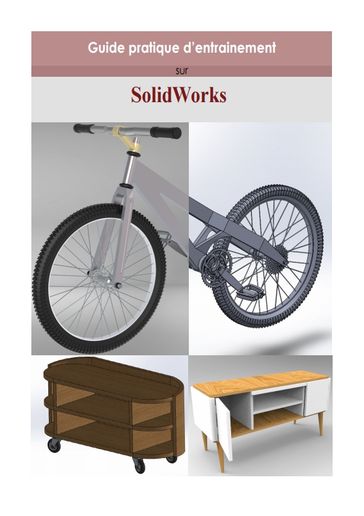 Guide pratique d'entrainement sur SolidWorks (Product Project) - Adrien. Luzio