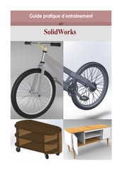 Guide pratique d entrainement sur SolidWorks (Product Project)