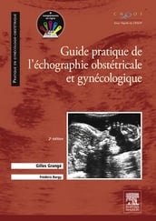 Guide pratique de l échographie obstétricale et gynécologique