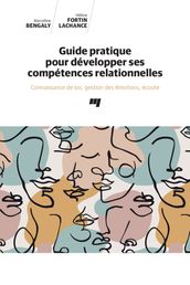 Guide pratique pour développer ses compétences relationnelles