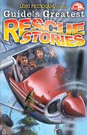 Guide s Greatest Rescue Stories