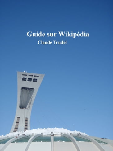 Guide sur Wikipédia - Claude Trudel