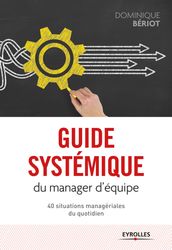 Guide systémique du manager d équipe