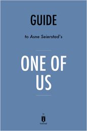 Guide to Asne Seierstad s One of Us by Instaread