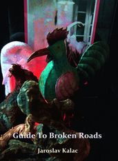Guide to Broken Roads