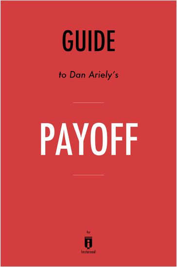 Guide to Dan Ariely's Payoff by Instaread - Instaread